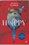 H(a)ppy - Nicola Barker - Editura Curtea Veche