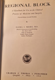 Regional Block a handbook for use in the clinical practice of medicine D. Moore