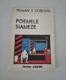 Traian T Cosovei Poemele siameze Versuri