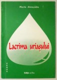 LACRIMA URIASULUI de MARIA ALEXANDRA, EDITIA A II-A