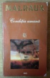CONDITIA UMANA de ANDRE MALRAUX , 1993
