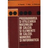 Programarea si utilizarea masinilor de calcul si elemente de calcul numeric si informatica