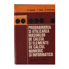 Programarea si utilizarea masinilor de calcul si elemente de calcul numeric si informatica