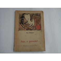 ASA, O POVESTE!... - Em. GIRLEANU