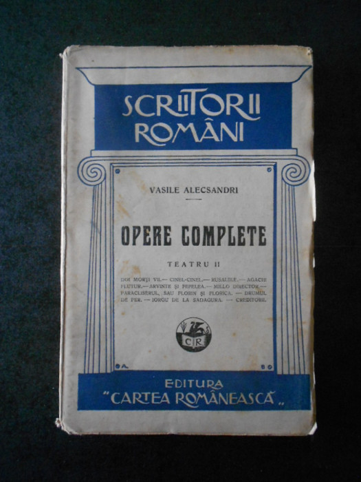 VASILE ALECSANDRI - OPERE COMPLETE volumul 2 TEATRU (1928)