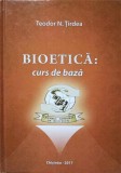 Bioetica: Curs de Baza - Teodor N. Tirdea, Editura Chisinau, 2017, 330 pagini, Coperta Cartonata
