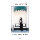 In The Same Room | Julia Holter, Alternativa/Indie
