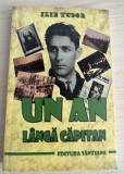Un an langa Capitan Ilie Tudor Legionar Garda de Fier