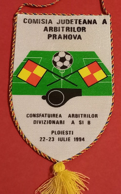 Fanion fotbal- Comisia Judeteana a Arbitrilor Prahova - Ploiesti 22-23.07.1994 foto
