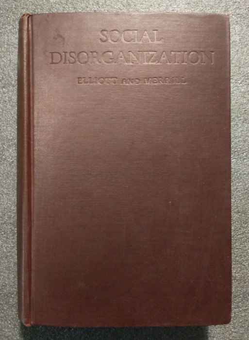 Mabel A. Elliott; Francis E. Merrill - Social Disorganization (1934)