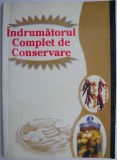 &Icirc;ndrumător Complet Conservare - Marilena Basuga - Carte de Bucate