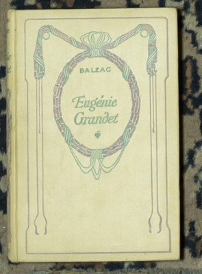 Balzac - Eugenie Grandet (Ed Nelson 1936, carte veche in franceza) foto