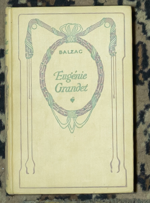 Balzac - Eugenie Grandet (Ed Nelson 1936, carte veche in franceza)