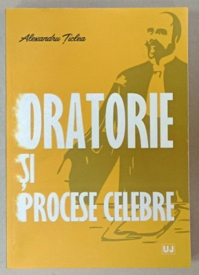 ORATORIE SI PROCESE CELEBRE de ALEXANDRU TICLEA , 2021 foto