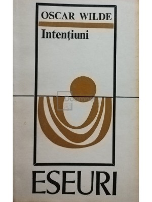 Oscar Wilde - Intentiuni (Editia: 1972) foto