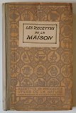 LES RECETTES DE LA MAISON , AVEC FIGURES DANS LE TEXTE , CINQUIEME EDITION par A. CHAPLET , 1922