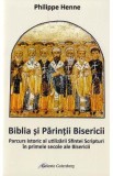 Biblia si Parintii Bisericii - Philippe Henne