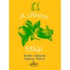 A citrom titkai - Marie-Noelle Pichard
