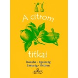 A citrom titkai - Marie-Noelle Pichard