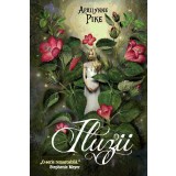 Iluzii. Seria Aripi (vol. 3)