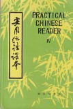 Practical Chinese Reader volumul 4 - limba chineza, 381 pagini, 1987, brosate