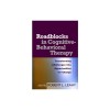 Roadblocks in Cognitive-Behavioral Therapy: Transforming Challenges Into Opportunities for Change