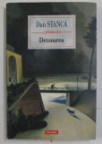 DETONAREA de DAN STANCA , 2018, Polirom