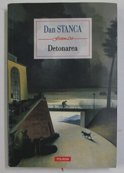 DETONAREA de DAN STANCA , 2018