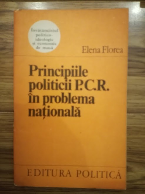 Principiile politicii PCR in problema nationala - Elena Florea, epoca de aur