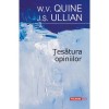 Tesatura opiniilor, W.V. Quine, J.S.Ullian, Polirom