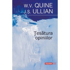 Tesatura opiniilor, W.V. Quine, J.S.Ullian