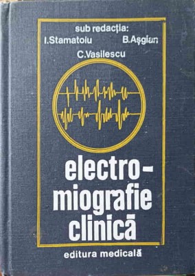 ELECTRO-MIOGRAFIE CLINICA-I. STAMATOIU, B. ASGIAN, C. VASILESCU-224251 foto