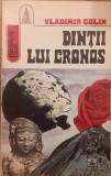 Dintii lui Cronos, Vladimir Colin