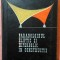 Paraboloidul eliptic si hiperbolic in constructii. Editura Academiei, 1964 - Aurel A. Beles, Mircea Soare
