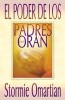 Poder de los Padres Que Oran = Power of a Praying Parent