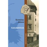 Kakukkfi&oacute;k&aacute;k - Kem&eacute;ny J&aacute;nos