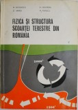 Fizica si structura scoartei terestre din Romania - Mircea Socolescu - Carte de Stiinta, Fizica