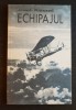 Echipajul - Joseph Kessel, Editura Galaxia, 1992, 144 pagini, Aventura, Beletristica