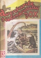 Aventurile submarinului DOX (13) - Taina chinezului foto