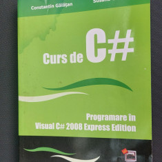 Curs de C# - Programare in Visual C# 2008 Express Edition Informatica GALATAN