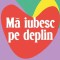 Ma iubesc pe deplin
