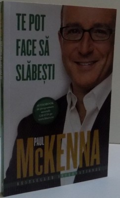 TE POT FACE SA SLABESTI de PAUL McKENNA , 2015 , LIPSA CD foto
