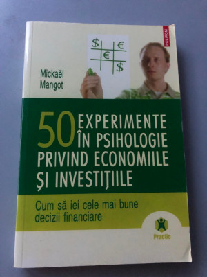 50 experimente in psihologie privind economiile si investitiile foto