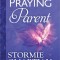The Power of a Praying Parent