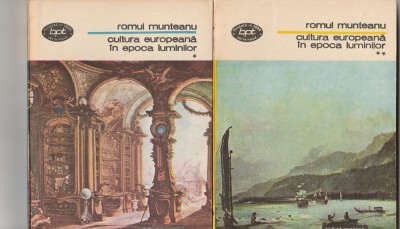 ROMUL MUNTEANU - CULTURA EUROPEANA IN EPOCA LUMINILOR ( 2 VOL ) (BPT 1076-1077) foto