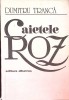 Caietele Roz, Dumitru Tranca, Editia I, 1985, Albatros, Roman, Coperta Necartonata