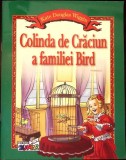Colinda de Craciun a Familiei Bird - Kate Douglas Wiggin, Corint, 2004, Romana, Povestire, Literatura Copii, Coperta Paperback, Stare Buna