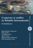 Cooperare si conflict in Relatiile Internationale - Institutul European