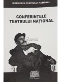 Valentin Nicolau (red.) - Conferintele teatrului national (Editia: 2002)