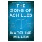 The Song of Achilles - Madeline Miller